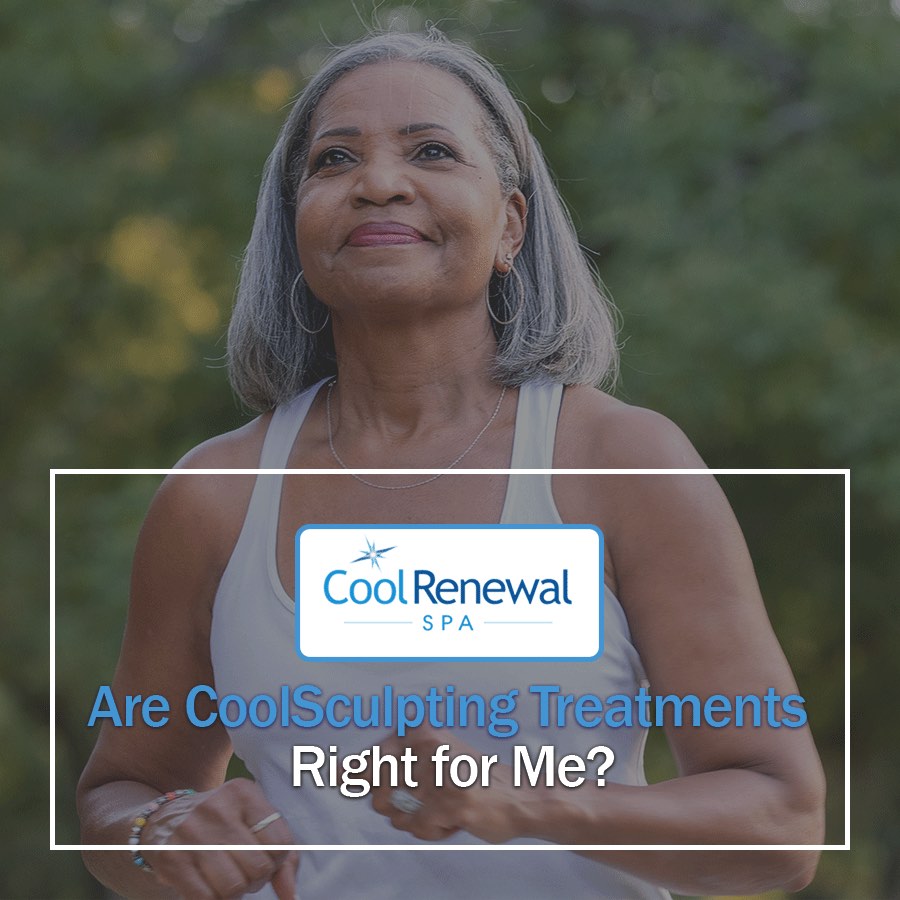 Are CoolSculpting Treatments Right for Me?
